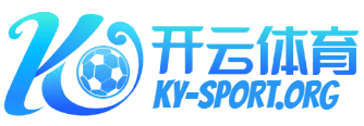 开云APP入口 - Kaiyun体育登录通道